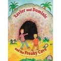 Xavier and Dominic and the Freaky Cave