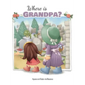 Where is Grandpa?: My Visit to the Cemetery