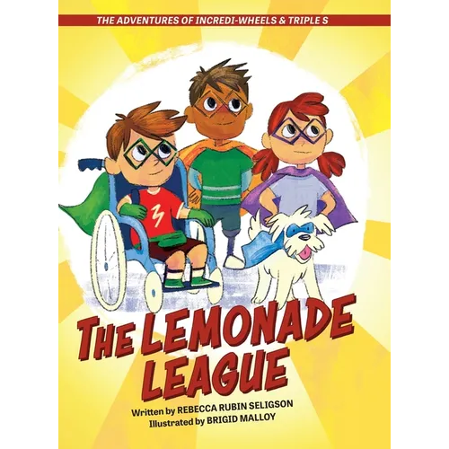 The Adventures of Incredi-Wheels & Triple S: The Lemonade League