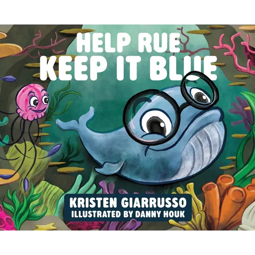 Help Rue Keep it Blue