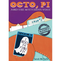 Octo, PI and the Mysterious Voice