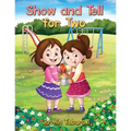 Show and Tell for Two