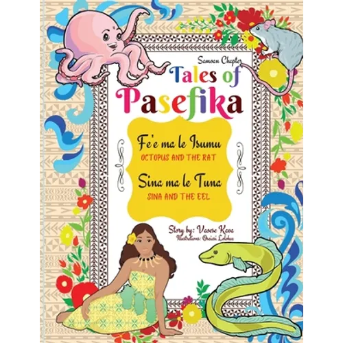 Tales of Pasefika - Octopus and the Rat, Sina and the Eel