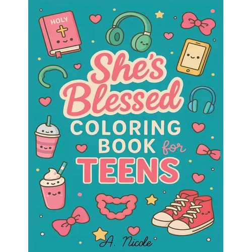 She's Blessed Coloring Book for Teens: Faith & Self-Care Coloring Pages - Paperback