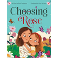 Choosing Rose