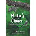 Mato's Choice
