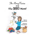 The Merry Fairies and The BIG Mess!
