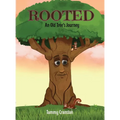Rooted: An Old Tree's Journey