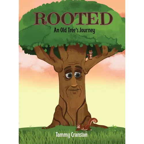 Rooted: An Old Tree's Journey