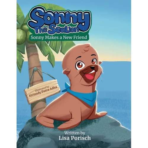 Sonny The Sea Lion: Sonny Makes a New Friend