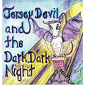 The Jersey Devil and the Dark, Dark Night: A Jersey Devil Origin Story