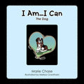 I Am... I Can: The Dog