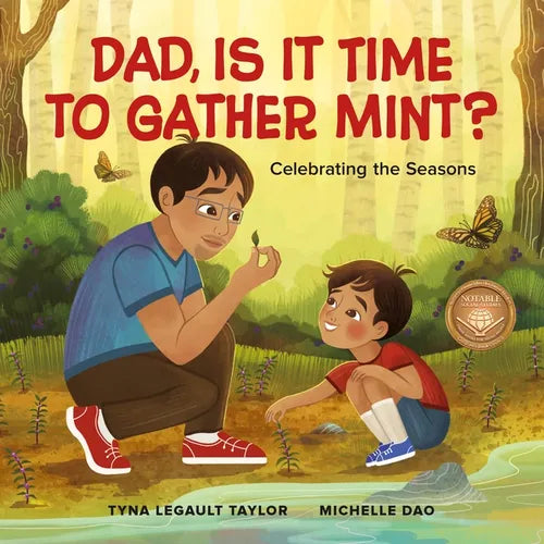 Dad, Is It Time to Gather Mint?: Celebrating the Seasons - Hardcover