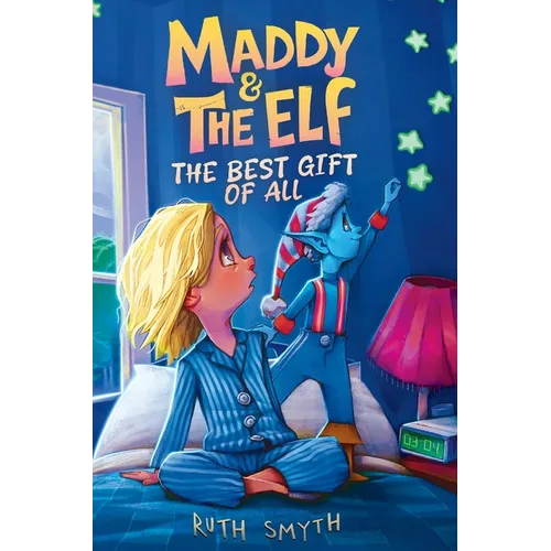 Maddy and the Elf: The Best Gift of All