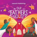 Our Father's House