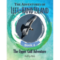 The Adventures of Left-Hand Island: Book 4 - The Upper Gulf Adventure