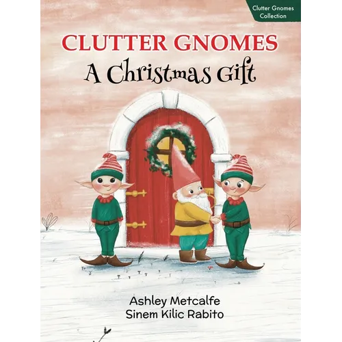 Clutter Gnomes: A Christmas Gift
