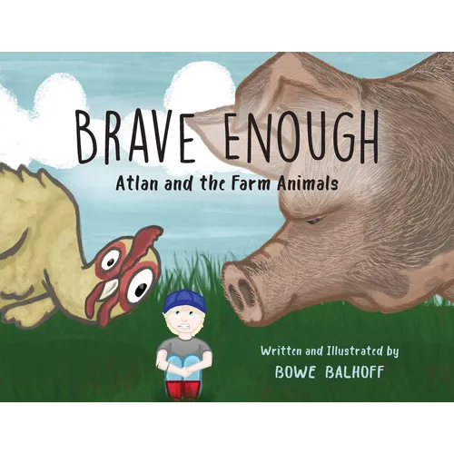 Brave Enough: Atlan and the Farm Animals