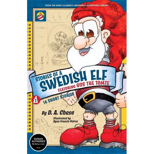 STORIES OF A SWEDISH ELF featuring Gus the Tomte