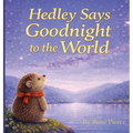 Hedley Says Goodnight to the World