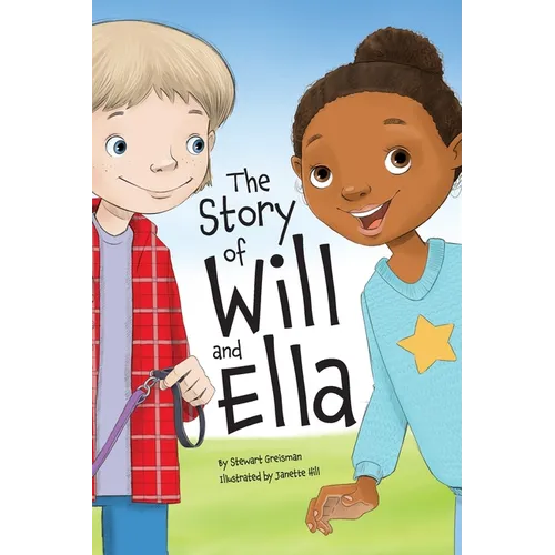 The Story of Will and Ella. - Hardcover