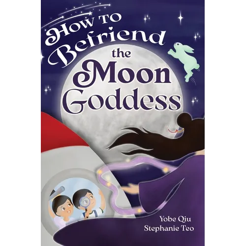 How to Befriend the Moon Goddess
