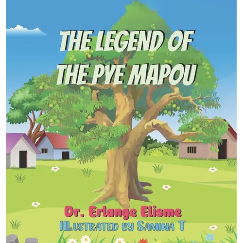 The Legend of the Pye Mapou