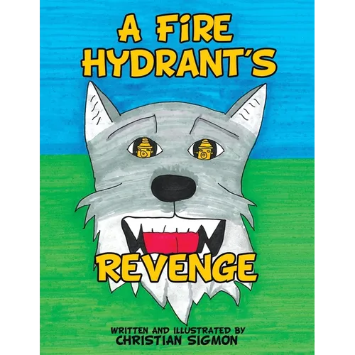 A Fire Hydrant's Revenge