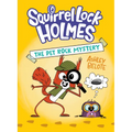 Squirrel Lock Holmes #1: The Pet Rock Mystery: (A Graphic Novel)