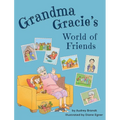 Grandma Gracie's World of Friends