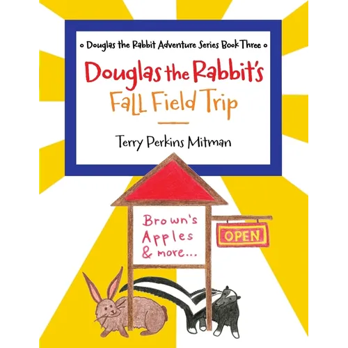 Douglas the Rabbit's Fall Field Trip - Paperback