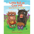 Little Bull on Cow Hill (and the Secret Tunnel)