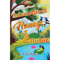 The Excellent Adventures of Honey and Hubie