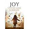 Joy Overcame Sorrow