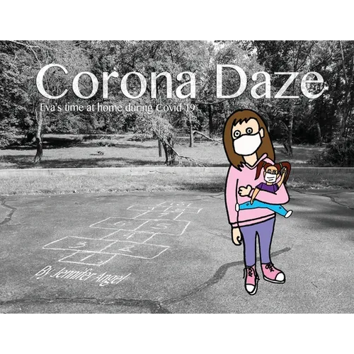 Corona Daze: Eva's time at home during Covid-19