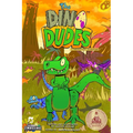 The Dino Dudes A Prehistoric Adventure