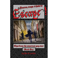 Escape!: Tips from the smartest guy ever.