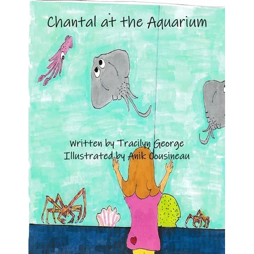 Chantal at the Aquarium