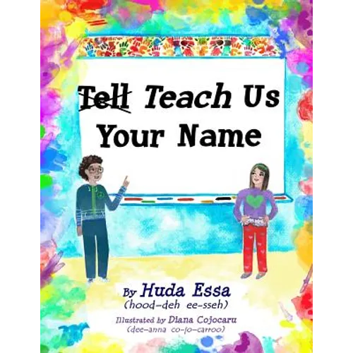 Teach Us Your Name: Empowering Children to Teach Others to Pronounce their Names Correctly