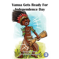 Vanua Gets Ready For Independence Day