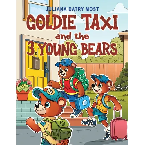 Goldie TAXI and the 3 Young Bears