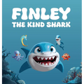 Finley The Kind Shark: A Heartwarming Children's Story that Follows the Journey of Finley Who Learns that True Strength Lies Not In Fiercenes