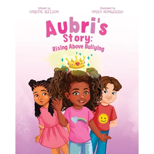 Aubri's Story: Rising Above Bullying