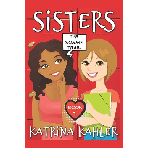 SISTERS - Book 1: The Gossip Trail
