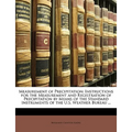 Measurement of Precipitation: Instructions for the Measurement and Registration of Precipitation by Means of the Standard Instruments of the U.S. Weat