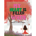 My Heart Is Filled When