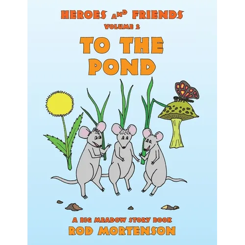 To the Pond: Volume 2