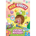 Max and Chaffy: The Great Cupcake Mystery