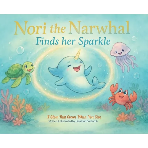 Nori the Narwhal, Finds her Sparkle