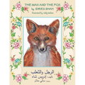 The Man and the Fox: English-Arabic Edition